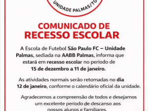 Comunicado de Recesso Escolar na Escola SPFC Palmas
